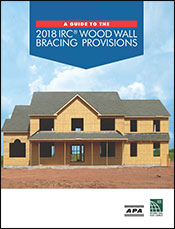 A Guide to the 2018 IRC® Wood Wall Bracing Provisions
